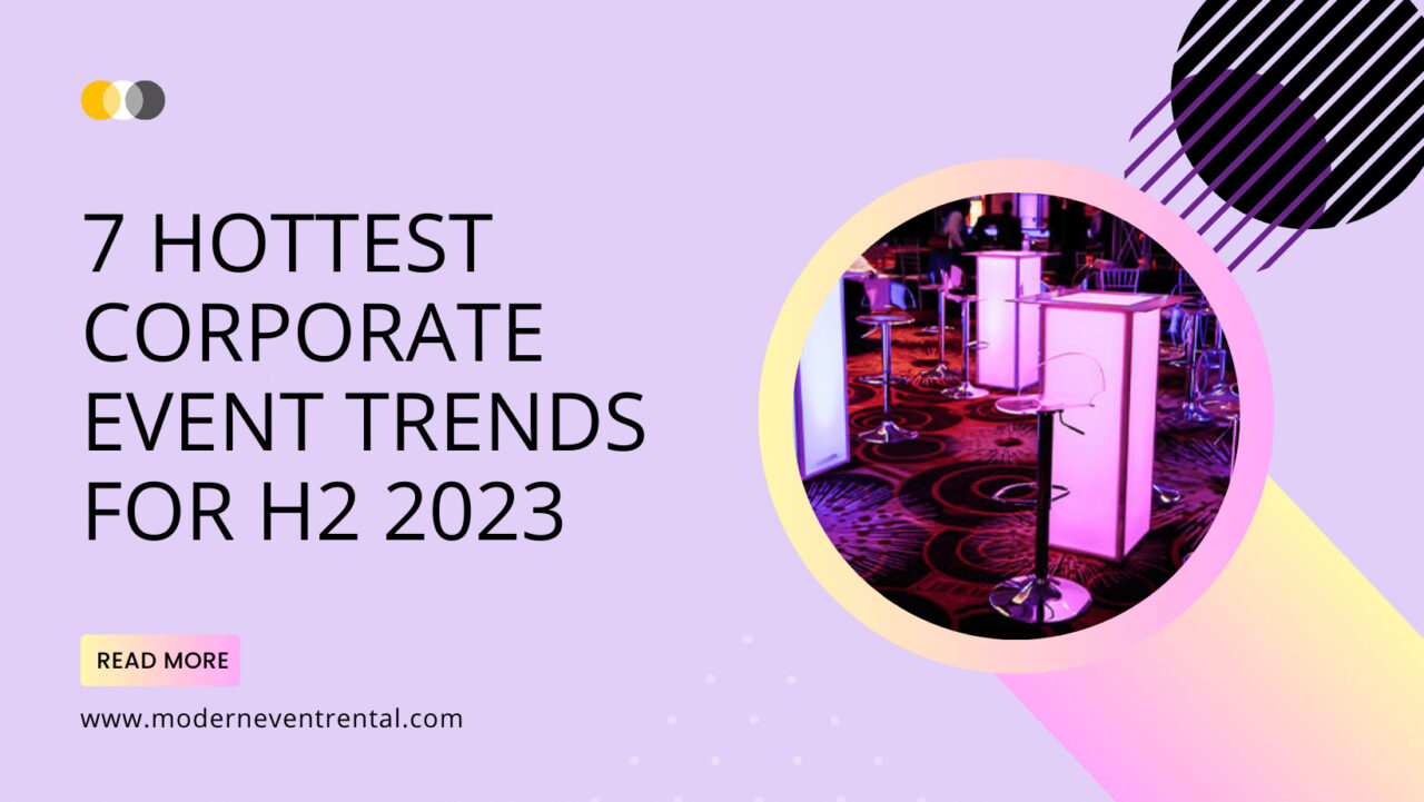 Hottest Corporate Event Trends For H