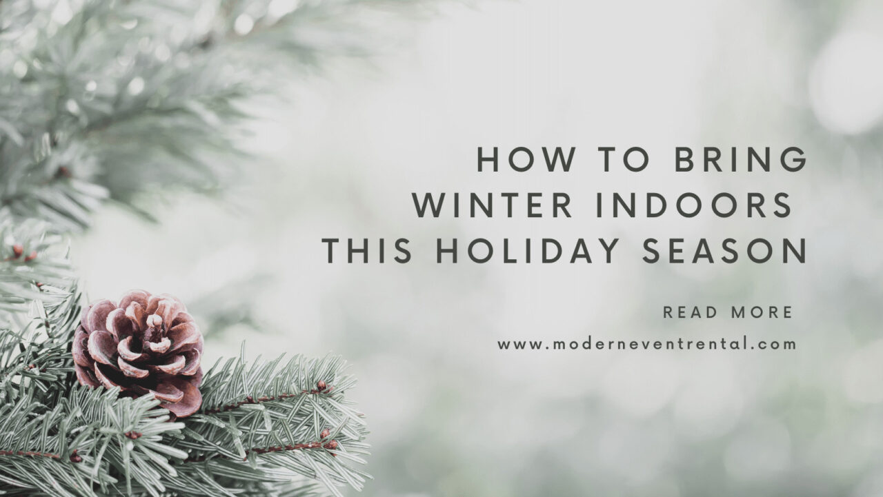 How to Bring Winter Indoors This Holiday Season 1 How to Bring Winter Indoors This Holiday Season