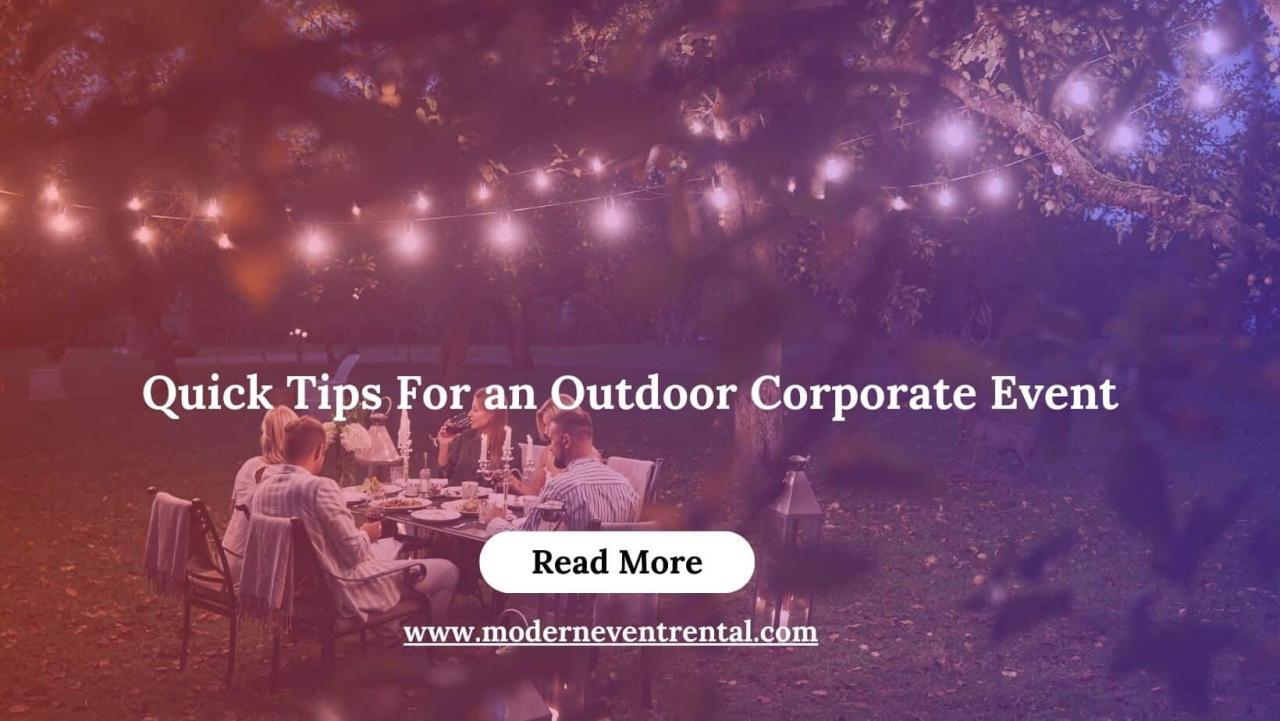 Quick Tips For an Outdoor Corporate Event 4 Quick Tips For an Outdoor Corporate Event